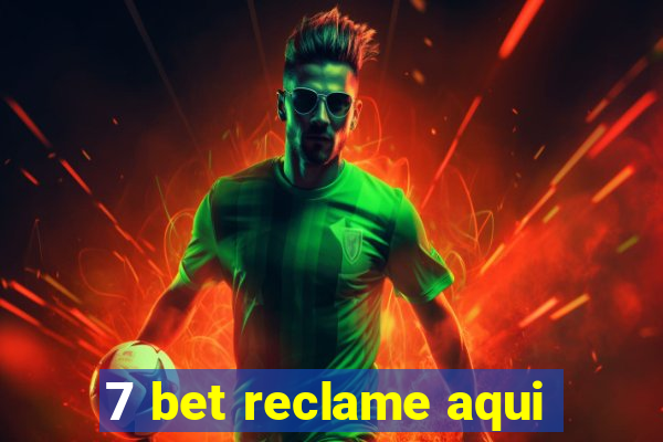 7 bet reclame aqui